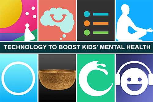 tecnology to boost kids' mental health